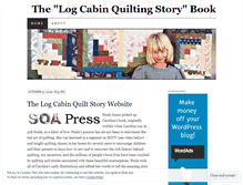 Tablet Screenshot of logcabinquiltstory.wordpress.com