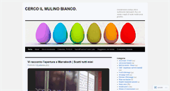 Desktop Screenshot of cercoilmulinobianco.wordpress.com