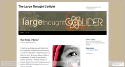 Desktop Screenshot of largethoughtcollider.wordpress.com