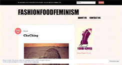 Desktop Screenshot of fashionfoodfeminism.wordpress.com