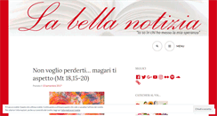 Desktop Screenshot of labellanotizia.wordpress.com