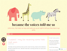 Tablet Screenshot of becausethevoicestoldmeso.wordpress.com