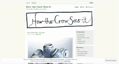 Desktop Screenshot of howthecrowseesit.wordpress.com