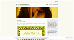 Desktop Screenshot of itsgoodtobme.wordpress.com