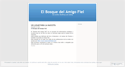 Desktop Screenshot of elbosquedelamigofiel.wordpress.com