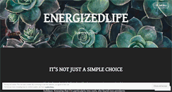 Desktop Screenshot of energizedlife.wordpress.com