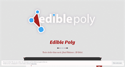 Desktop Screenshot of ediblepoly.wordpress.com