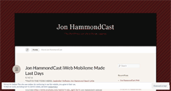 Desktop Screenshot of jonhammondcast.wordpress.com