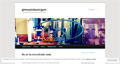 Desktop Screenshot of gimnasiobasicgym.wordpress.com