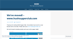 Desktop Screenshot of hushsupperclub.wordpress.com