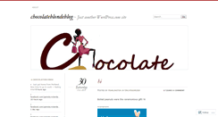 Desktop Screenshot of chocolateblondeblog.wordpress.com