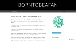 Desktop Screenshot of borntobeafan.wordpress.com