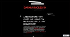 Desktop Screenshot of darkmusickenya.wordpress.com