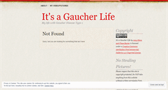 Desktop Screenshot of itsagaucherlife.wordpress.com