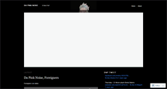 Desktop Screenshot of dapinknoise.wordpress.com
