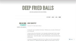 Desktop Screenshot of deepfriedballs.wordpress.com