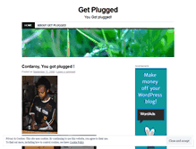 Tablet Screenshot of getplugged.wordpress.com