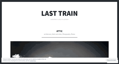 Desktop Screenshot of lasttrainofthought.wordpress.com