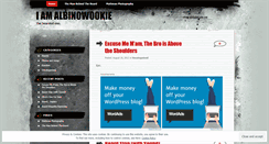 Desktop Screenshot of iamalbinowookie.wordpress.com