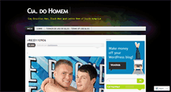 Desktop Screenshot of ciadohomem.wordpress.com