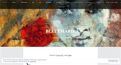 Desktop Screenshot of bleuemarie.wordpress.com