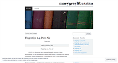 Desktop Screenshot of marygreylibrarian.wordpress.com