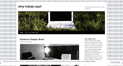 Desktop Screenshot of hoytrabajoaqui.wordpress.com