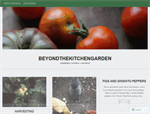 Tablet Screenshot of beyondthekitchengarden.wordpress.com