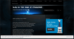 Desktop Screenshot of blogontheedgeofcyberspaceplus43.wordpress.com