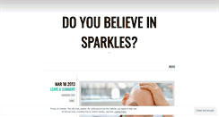 Desktop Screenshot of doyoubelieveinsparkles.wordpress.com