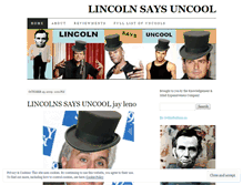 Tablet Screenshot of lincolnsaysuncool.wordpress.com