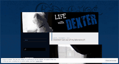 Desktop Screenshot of lifewithdexter.wordpress.com