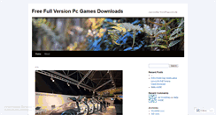 Desktop Screenshot of freefullversionpcgamesdownloads.wordpress.com