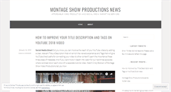 Desktop Screenshot of montageshowproductionsblog.wordpress.com