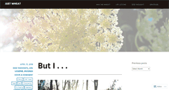 Desktop Screenshot of justwheat.wordpress.com
