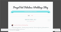 Desktop Screenshot of frugalbutfabulousweddings.wordpress.com