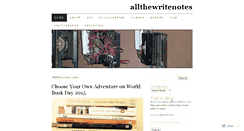 Desktop Screenshot of allthewritenotes.wordpress.com
