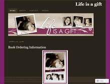 Tablet Screenshot of lifeisagiftthebook.wordpress.com