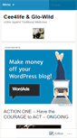 Mobile Screenshot of cee4lifeglowild.wordpress.com