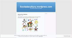 Desktop Screenshot of escoladacultura.wordpress.com