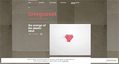 Desktop Screenshot of lovegusset.wordpress.com