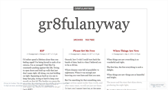 Desktop Screenshot of gr8fulanyway.wordpress.com