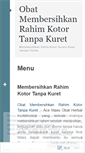 Mobile Screenshot of obatmembersihkanrahimkotortanpakuret.wordpress.com
