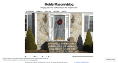 Desktop Screenshot of mohlermasonryblog.wordpress.com