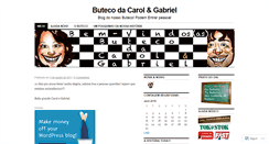 Desktop Screenshot of butecodacarolegabriel.wordpress.com