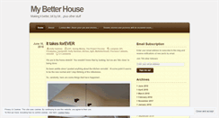 Desktop Screenshot of mybetterhouse.wordpress.com