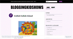 Desktop Screenshot of bloggingkidshows.wordpress.com