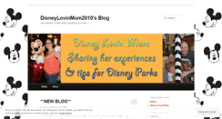 Desktop Screenshot of disneylovinmom2010.wordpress.com