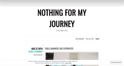 Desktop Screenshot of nothingformyjourney.wordpress.com
