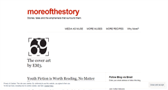 Desktop Screenshot of moreofthestory.wordpress.com